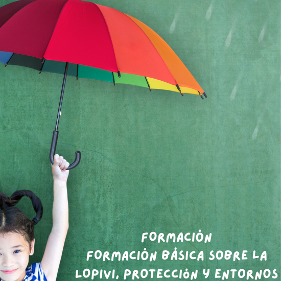 FORMACIÓN BÁSICA sobre la LOPIVI, Protección y Entornos seguros para niños, niñas y adolescentes